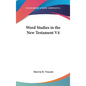 Word Studies in the New Testament V4 - Hardcover
