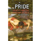 Pride: Identity and the Worship of Self - Hardcover