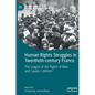 Human Rights Struggles in Twentieth-Century France: The League of the Rights of Man and Causes Célèbres - Hardcover