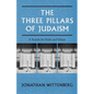 The Three Pillars of Judaism: A Search for Faith and Values - Paperback