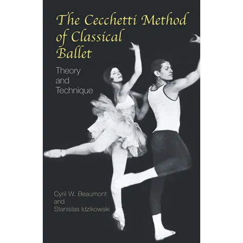 The Cecchetti Method of Classical Ballet: Theory and Technique - Paperback
