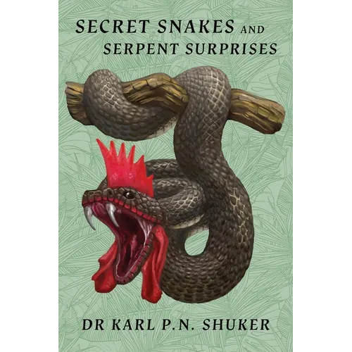 Secret Snakes and Serpent Surprises - Paperback