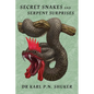 Secret Snakes and Serpent Surprises - Paperback