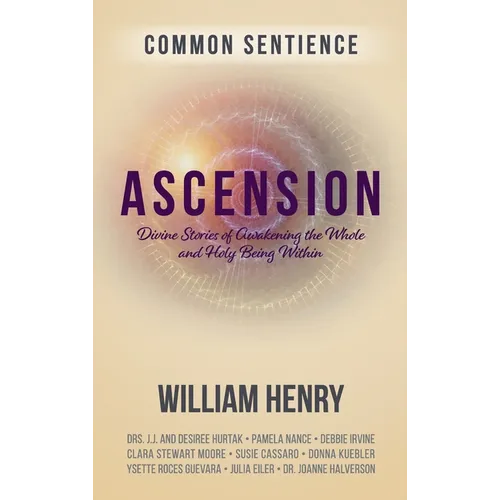 Ascension: Divine Stories of Awakening the Whole and Holy Being Within - Hardcover