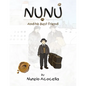 NUNU and his Best Friend - Paperback