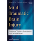 Mild Traumatic Brain Injury: Symptom Validity Assessment and Malingering - Paperback
