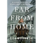 Far from Home: An Alaskan Senator Faces the Extreme Climate of Washington, D.C. - Paperback