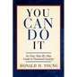 You Can Do It!: An Easy Step-By-Step Guide to Financial Security - Paperback