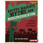 Native Mascots, Myths, and Misrepresentation: Battling Indigenous Stereotypes - Library Binding