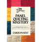 Panel Quilting Mastery: A Comprehensive Guide to Creative Fabric Panel Projects - Paperback