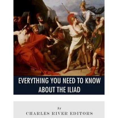 Everything You Need to Know About The Iliad - Paperback