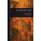 All in a Life-time - Hardcover