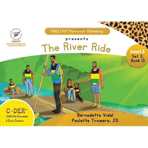 C-DER (CHEETAH Decodable Early Readers, Set 2, Book 13, The River Ride - Paperback