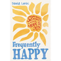 Frequently Happy: 52 Mindful Moments to Bring Hope and Joy - Paperback