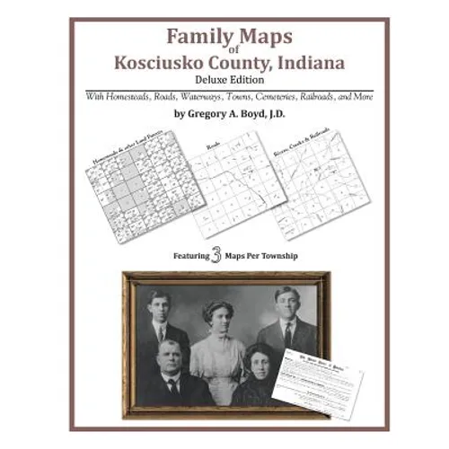 Family Maps of Kosciusko County, Indiana - Paperback