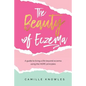The Beauty of Eczema: A Guide To Living a Life Beyond Eczema Using The Hope Principles - Paperback
