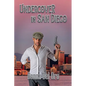 Undercover in San Diego - Paperback