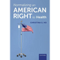 Normalizing an American Right to Health - Hardcover
