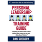 Personal Leadership Training Guide: Everything you need to know to think clearly, move forward and win with Rules-Based Thinking - Paperback