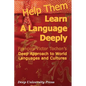 Help Them Learn a Language Deeply - Francois Victor Tochon's Deep Approach to World Languages and Cultures - Paperback
