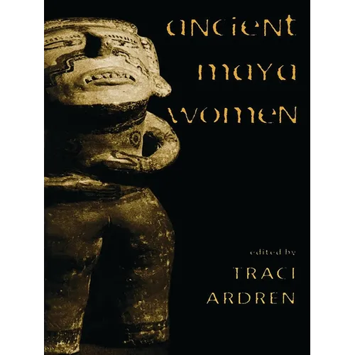 Ancient Maya Women - Paperback