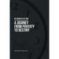 My Moments in Time: A Journey from Poverty to Destiny - Paperback