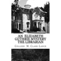 An Elizabeth Guthrie Mystery The Librarian: The Librarian - Paperback
