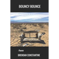 Bouncy Bounce - Paperback
