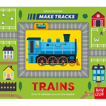 Make Tracks: Trains - Board Book