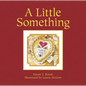 A Little Something - Hardcover