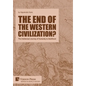 The end of the Western Civilization?: The Intellectual Journey of Humanity to Adulthood - Hardcover