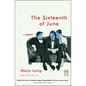 The Sixteenth of June - Paperback