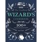 The Unofficial Wizard's Cookbook: 100+ Amazing Recipes Inspired by the Films - Hardcover