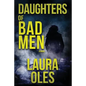 Daughters of Bad Men - Paperback