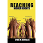 Reaching Higher Heights - Paperback