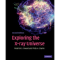 Exploring the X-Ray Universe - Hardcover