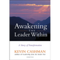 Awakening the Leader Within: A Story of Transformation - Hardcover