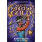 Saint-Seducing Gold (the Forge & Fracture Saga, Book 2) - Hardcover