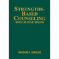 Strengths-Based Counseling with At-Risk Youth - Hardcover