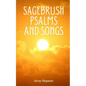 Sagebrush Psalms and Songs - Paperback