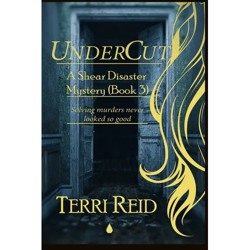 UnderCut - A Shear Disaster Mystery (Book Three) - Paperback