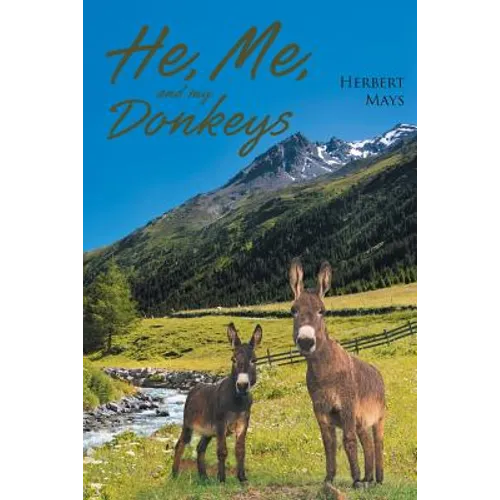 He, Me, and My Donkeys - Paperback