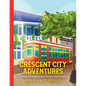 Crescent City Adventures: Unlock the Magic of New Orleans with Amaya - Paperback