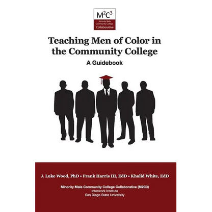Teaching Men of Color in the Community College: A Guidebook - Paperback