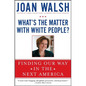 What's the Matter with White People? - Paperback