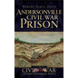 Andersonville Civil War Prison - Hardcover