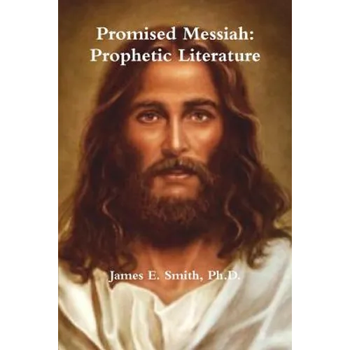 Promised Messiah: Prophetic Literature - Paperback