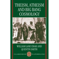 Theism, Atheism, and Big Bang Cosmology - Paperback