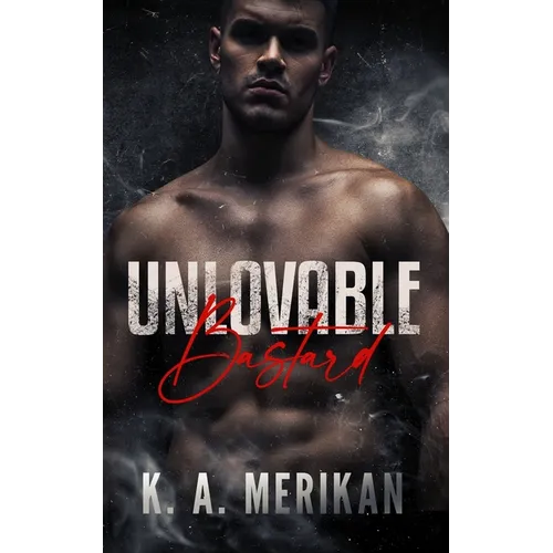 Unlovable Bastard - Paperback