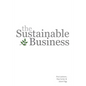 The Sustainable Business - Paperback